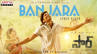 Banjara Lyrical Song Sir Songs Dhanush Samyuktha Anurag Kulkarni GV Prakash Kumar Venky Atluri [upl. by Queridas272]