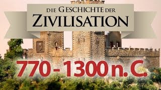 Die Geschichte unserer Zivilisation 770  1300 Frühes Mittelalter [upl. by Otsirave]