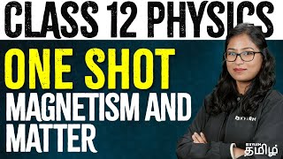 ONE SHOT  Magnetism and Matter  Physics  NEET 2024  Shobika Maam  Xylem NEET Tamil [upl. by Aikemet]