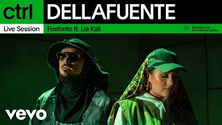 Dellafuente  Fosforito Live Session  Vevo ctrl ft Lia Kali [upl. by Ainnet]