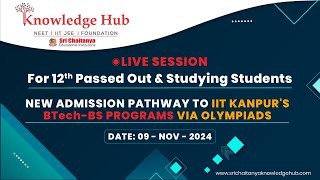 Admissions into IIT Kanpur Without JEE Mains amp Advanced  12th Studying amp Passed Out  Live Session [upl. by Ecilegna]