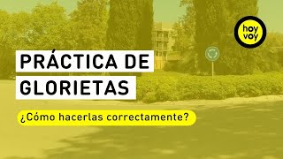 HOYVOY y las GLORIETAS ¿CÓMO circular correctamente por una ROTONDA ✅ [upl. by Watts]