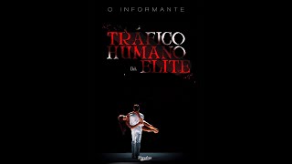 Trafico Humano da Elite [upl. by Assirol511]