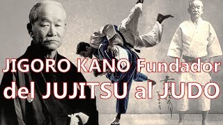 Jigoro Kano Sensei y la TRANSFORMACION DEL JIUJITSU A JUDO [upl. by Aicilanna509]