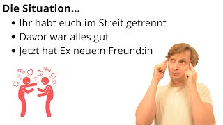 Situation 6 Ex hat Neuen Trennungsgrund Streit Davor alles gut Ex zurück trotz neuer Beziehung [upl. by Photima]