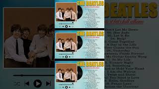 The Beatles Greatest Hits Full Album  Best Beatles Songs Collection [upl. by Slifka102]