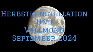 Vollmond September 2024  Herbstkonstellationen Plutos Abgang in Steinbock [upl. by Cowie]