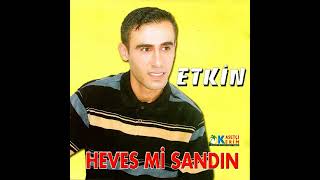 etkin Heves Mi Sandın [upl. by Anelem]