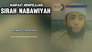 Manfaat Mempelajari Sirah Nabawiyah Ustadz Khalid Basalamah [upl. by Huesman]