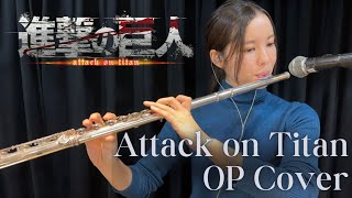 Attack on Titan 進撃の巨人 OP Flute Cover ｜Season1  The Final Season [upl. by Nitsug197]