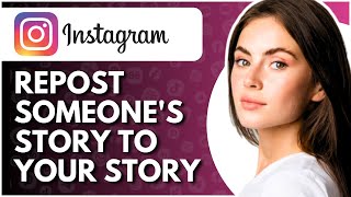 How To Repost Someones Instagram Story To Your Story  Full Guide [upl. by Suzi219]