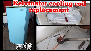 Kelvinator single door fridge not cooling தமிழ்  Kelvinator fridge cooling coil replacement [upl. by Jessalin]