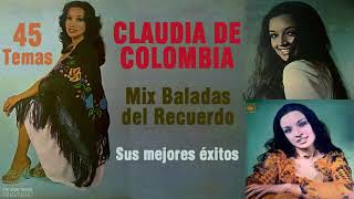 Claudia de Colombia Mix baladas del recuerdo te [upl. by Yzeerb]