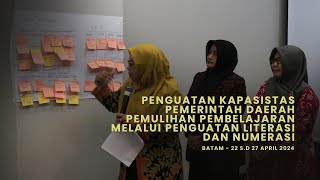 Penguatan Kapasitas Pemerintah Daerah untuk Pemulihan dan Transformasi Pembelajaran Batam [upl. by Nairolf]