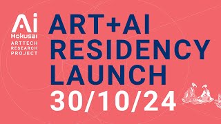 ArtAI Residency Launch AI Hokusai ArtTech Research project [upl. by Gurevich561]