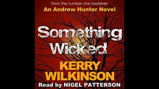 Something Wicked Audiobook by Kerry Wilkinson [upl. by Rengaw]