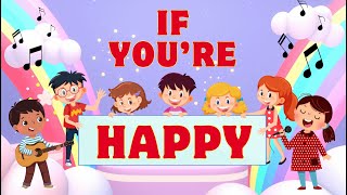 If Youre Happy Song  Song for Children  Clap Your Hands [upl. by Qooraf]