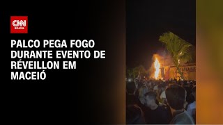 Palco pega fogo durante evento de Réveillon em Maceió  AGORA CNN [upl. by Mcquillin]