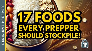 17 Prepper Foods That Will Last 10 Years Or More Prepping In 2024 [upl. by Iarahs]