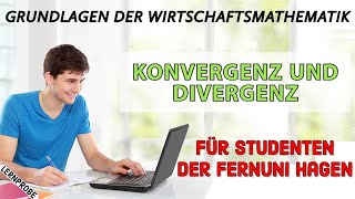 Wirtschaftsmathematik Konvergenz und Divergenz  Fernuni Hagen [upl. by Eirol183]