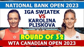 Iga Swiatek vs Karolina Pliskova  2023 Montreal Round 2  WTA Match [upl. by Azilef]