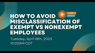 How To Avoid Misclassification Of Exempt Vs Nonexempt Employees [upl. by Saticilef]