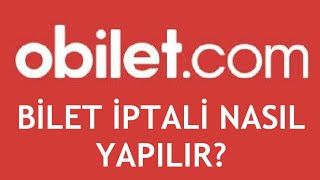 Obilet Bilet İptali Nasıl Yapılır [upl. by Apul331]