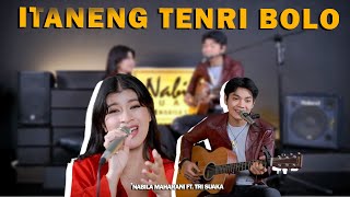 ITANENG TENRI BOL0  NABILA MAHARANI FT TRI SUAKA [upl. by Nadnerb]