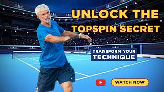 Forehand Topspin Mastery  Unlock Your Full Tennis Potential [upl. by Marasco]