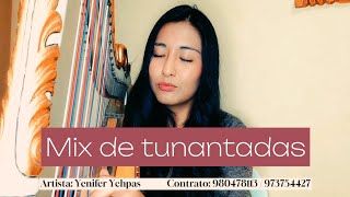 MIX DE TUNANTADAS EN ARPA ❤️ YENIFER YCHPAS [upl. by Anitan811]