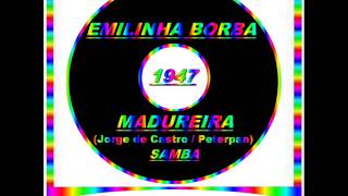 MADUREIRAEMILINHA BORBA1947 [upl. by Shelah]