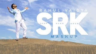 Shahrukh Khan Mashup  RAHUL VAIDYA RKV [upl. by Kacie]