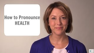 How to Pronounce HEALTH not hells  American English Pronunciation Lesson [upl. by Atiuqes]