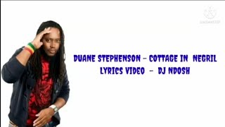 DUANE STEPHENSON  COTTAGE IN NEGRIL OFFICIAL LYRICS VIDEO 🇯🇲 [upl. by Atteras533]