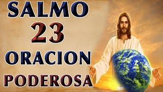 SALMO 23 ORACIÓN PODEROSA [upl. by Ahsauqal]