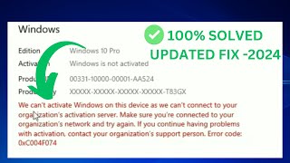 We cant Activate windows on this device as we cant connect to your organization Error 0xc004f074 [upl. by Hedi343]