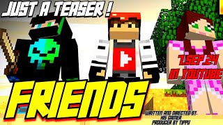 FRIENDS  Hi5 gamer  Maddy  Bachelor yt  gmk  kingky  Nani  Official teaser  7SEP2024 [upl. by Esiuqcaj]