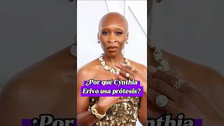 ¿Por qué Cynthia Erivo usa prótesis [upl. by Shanney]