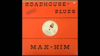 ROADHOUSE BLUES  MAXHIM [upl. by Stanislas]