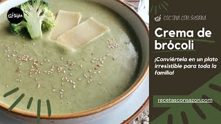 CREMA DE BRÓCOLI 🥦 Una receta fácil saludable e irresistible 🤤 [upl. by Nosmoht833]