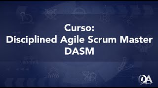 Video promocional Disciplined Agile Scrum Master DASM [upl. by Ploch]