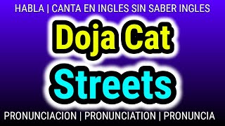 Como aprender PRONUNCIACION ingles con canciones GRATIS  Streets  Doja Cat [upl. by Ferde]