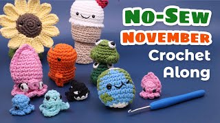 NoSew November  Amigurumi Crochet Along [upl. by Meeks]