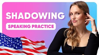 SHADOWING ENGLISH SPEAKING PRACTICE [upl. by Soalokcin312]