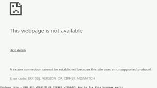 ERRSSLVERSIONORCIPHERMISMATC How to fix this browser error [upl. by Royo]
