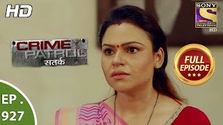 Crime Patrol Satark  Ep 927  Full Episode  10th June 2018 [upl. by Romeu]