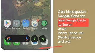 Cara Mendapatkan Navigasi Garis amp Google Circle to Search yang Berfungsi Bersamaan di Semua Android [upl. by Annenn]