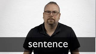 How to pronounce SENTENCE in British English [upl. by Packston]