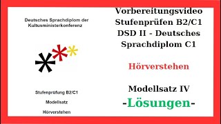 DSD II  C1  Hörverstehen  Modellsatz IV LÖSUNGEN  B2  C1 [upl. by Calvo]