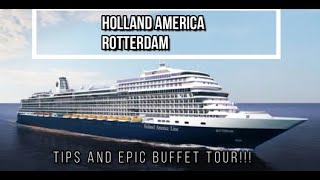 Holland America Rotterdam Epic Buffet Tour and Tips [upl. by Ennasil]